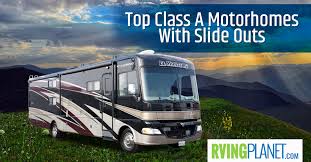 Most of the class c motorhomes are priced between $50,000 and &80,000. Top 5 Best Class A Motorhomes With Slide Outs Rvingplanet Blog