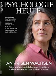 Psychologie Heute 6/2020: An Krisen wachsen