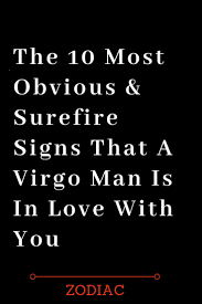 A cancer man and virgo woman combination are a highly compatible zodiac match. The 10 Most Obvious Surefire Signs That A Virgo Man Is In Love With You The Thought Catalogs Virgo Men Virgo Men In Love Virgo Man Cancer Woman