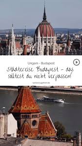 Stadtereise Budapest Erlebe Die Hauptstadt Ungarns Stadtereise Budapest Stadtereisen Und Reisen
