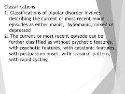 Chapter 18 Bipolar Mood Disorder Definition 1 Bipolar I Disorder Disorder In Which At Least One Manic Or Mixed Episode Has Occurred Commonly Accompanied Ppt Download