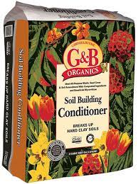 G B Organics Soil Building Conditioner Helps Break Up Clay Soils Improves Drainage Promotes Healthy Root Growth Adds Valuable M Organic Soil Soil Shrubs