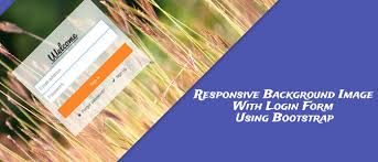 Responsive Background Image With Login Form Using Bootstrap This is a bootstrap 4 version of the responsive background image in panel heading (bootstrap).