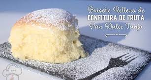Pan Dulce Tunja Relleno Super Tierno Y Esponjoso Brioche Pan De Dulce Recetas De Pan Pan Relleno