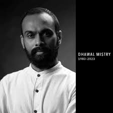 Condolence Message: Dhawal Mistry's Family & Friends