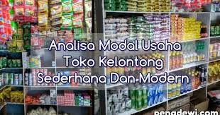 Margin harga rendah pada barang fas. Analisa Modal Membuka Usaha Toko Kelontong Sederhana Dan Modern Secara Detail Penadewi Seputar Informasi Bisnis