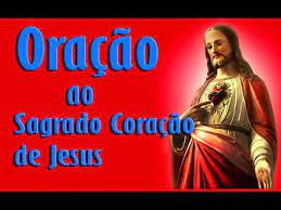 Rezar 1 pai nosso, 1 ave maria e 1 glria ao pai. Oracao Ao Sagrado Coracao De Jesus Youtube