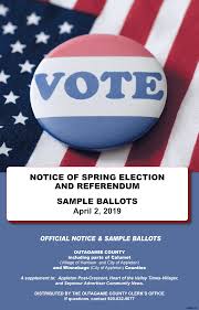 NOTICE OF SPRING ELECTION AND REFERENDUM SAMPLE BALLOTS April 2, 2019