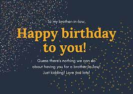 Maybe you would like to learn more about one of these? Birthday Wishes For Brother In Law The Quotely