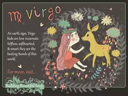 This makes him put up walls thus making it hard for anyone new to get close to his heart. The Virgo Child Virgo Girl Boy Traits Personality Zodiac Signs For Kids