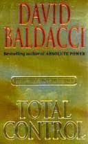 The camel club is a crime novel by american writer david baldacci. Total Control David Baldacci Google Books