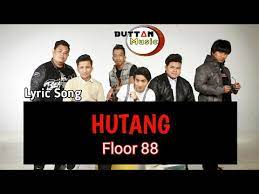 Rusa music telah mengedari lagu di bawah muzik label mereka. Floor 88 Hutang Lyric Song Youtube