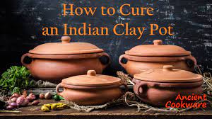 How to identify best clay cookware clay cooking pot benefits how to season and maintain clay pots. Ancient Cookware How To Cure An Indian Clay Pot Youtube