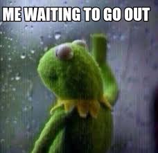 Meme Creator Funny Me Waiting To Go Out Meme Generator At Memecreator Org