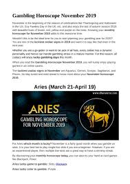 You will have the presence of your lady luck this month. Gambling Horoscope November 2019 By Johny Joe Issuu