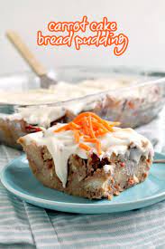 Soft And Moist Inside With A Crispy And Crunchy Top This Cream Cheese Glazed Carrot Carrot Cake Bread Pudding Favorite Dessert Recipes Holiday Baking Recipes