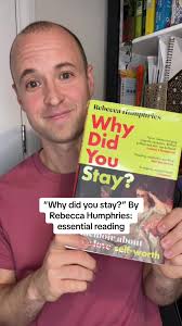 Why Did You Stay by Rebecca Humphries: Essential Reading for Understanding  Emotional Abuse and Manipulation
