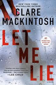 It looks like your browser is out of date. Let Me Lie By Clare Mackintosh 9780451490544 Penguinrandomhouse Com Books