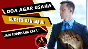 Kali ini saya akan membagikan doa untuk melancarkan rezeki, doa membuka pintu rezeki dari berbagai penjuru termasuk didalamnya doa melancarkan usaha yang saat ini sedang anda jalankan. Doa Agar Usaha Sukses Dan Maju Jadi Pengusaha Kaya