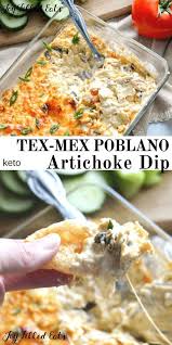Tex Mex Poblano Artichoke Dip Low Carb Keto Thm S Gluten Free Grain Free This Unique Appetizer Puts A Fun Unique Appetizers Recipes Appetizer Recipes