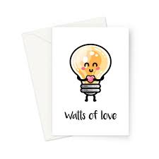 Watts Of Love Pun Card Size A5 In 2021 Birthday Card Drawing Birthday Card Puns Punny Cards