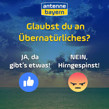 Hallo, antenne bayern bezahlt aktuell auch wieder die eingereichten rechnungen. Antenne Bayern Aberglaube Geister Ubernaturliche Krafte Glaubt Ihr Daran Hattet Ihr Sogar Schon Mal Ein Erlebnis Facebook