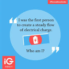 Our online electrical trivia quizzes can be adapted to suit your requirements for taking some of the top electrical quizzes. Our Next Trivia Question Is I Was The First Person To Create A Steady Flow Of Electrical Charge Who Am I Trivia I Am The One Trivia Questions Trivia