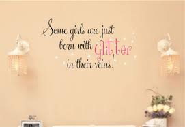 Girls Saying Wall Decal Baby Toddler Glitter Stars By Allonthewall 18 00 Little Girl Quotes Baby Girl Quotes Girl Quotes