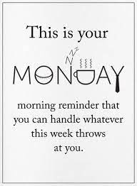342 Motivational Inspirational Quotes About Life 99 Monday Motivation Quotes Its Friday Quotes Monday Quotes