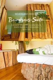 Baumhaus Suite Beverland Resort Baumhaus Haus Hotel