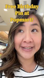 Free Birthday Pins at Popmart!?! Is it true!?! #popmart #birthday  #birthdaypin #perks
