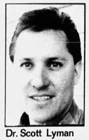 Dr Scott Madsen Lyman (1962-2013)