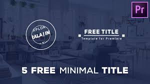 Adobe premiere pro templates to help video editors to create professional intro titles, text animations, slideshows easily. Premiere Pro Title Templates Free Modern And Minimal Pack Youtube