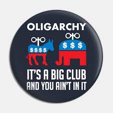 Until the hoi polloi bows to the tyrants of the big club, expect these reminders to continue. Oligarchy It S A Big Club And You Ain T In It Political Corruption Republicans Democrats Oligarchy Pin Teepublic