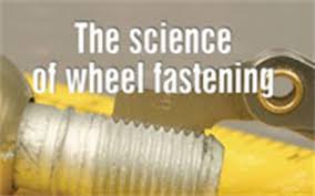 The Science Of Wheel Fastening Now 39 S The Time To