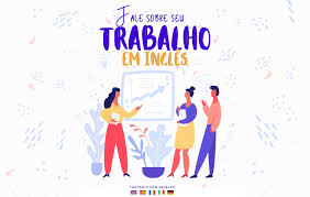 Fale Sobre Seu Trabalho Em Ingles