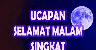 Maybe you would like to learn more about one of these? Gambar Kata Ucapan Selamat Malam Buat Gebetan Contoh Ucapan Selamat Malam Singkat Buat Orang Tersayang Kata Kata Ucapan Selamat P Selamat Malam Malam Selamat