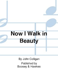 Now I Walk In Beauty By John Colligan Octavo Sheet Music For Choir Piano Buy Print Music Hl 48004729 Sheet Music Plus