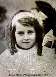 Edna Marie Whitbread (1907-1919)