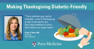 Here's some great tips to help you bake the perfect turkey: How To Have A Diabetes Friendly Thanksgiving Penn Medicine