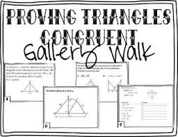 Proving Triangles Congruent Gallery Walk Teaching Geometry Proving Triangles Congruent Math Geometry