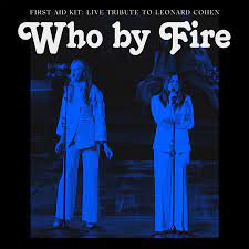 Who By Fire Digital Download In 2021 Sisters Of Mercy Blue Raincoat First Aid Kit