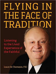 Flying in the Face of Tradition: Listening to the Lived Experience of the  Faithful