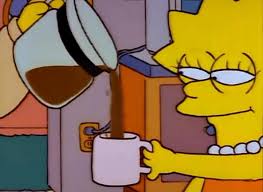 Select the department you want to search in. Meme Generator Lisa Simpson Being Poured Coffee Newfa Stuff