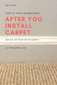 How To Paint Baseboards After You Install Carpet The Striped House