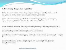 Tendangan t adalah tendangan yang menggunakan kekuatan paha dan betis. Sepakbola Oleh Nawan Primasoni Ppt Download