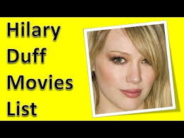 Watch latest hilary duff movies and series. Hilary Duff Movies List Youtube