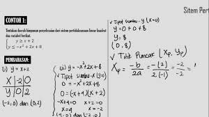 Contoh soal pertidaksamaan dua variabel linear kuadrat. Sistem Pertidaksamaan Linear Kuadrat Dua Variabel Sptlkdv Youtube