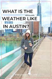 In austin, the summers are hot and oppressive; What S The Weather Like In Austin Here S A Month By Month Guide So Much Life Visit Austin Visiting Austin Texas Texas Weather