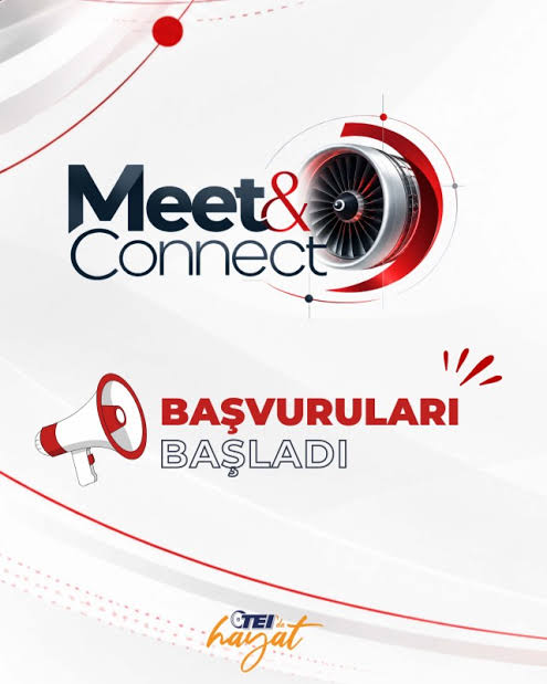 Meet & Connect | TEI - TUSAŞ Motor Sanayii A.Ş.